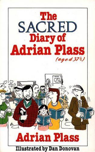 The Sacred Diary of Adrian Plass (Aged 37 and a Half)