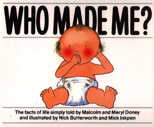 Who Made Me?