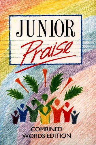 Junior Praise Combined: Combined Words Edition