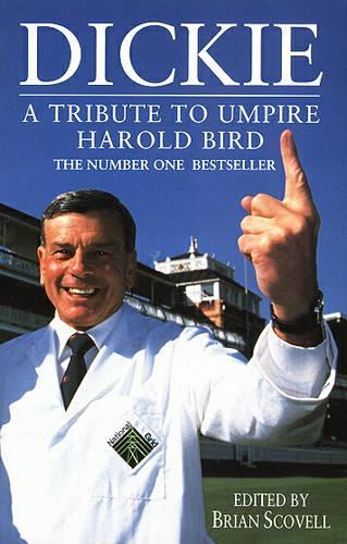 Dickie: Tribute to Umpire Harold Bird