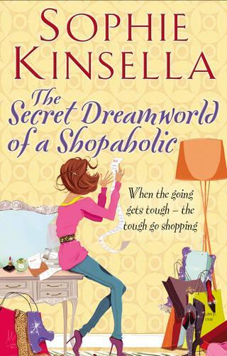 The Secret Dreamworld Of A Shopaholic: (Shopaholic Book 1)