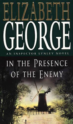 In The Presence Of The Enemy (Inspector Lynley Mysteries)