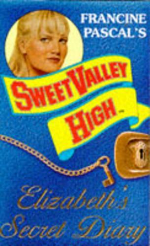 Elizabeths Secret Diary: v. 1 (Sweet Valley High Special Edition)
