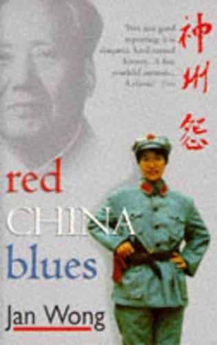Red China Blues: My Long March from Mao to Now
