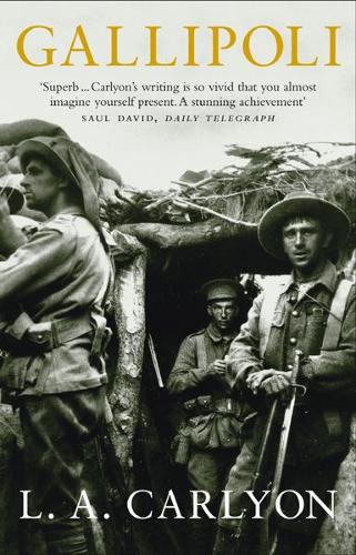 Gallipoli by Carlyon, Les ( Author ) ON Oct-01-2003, Paperback