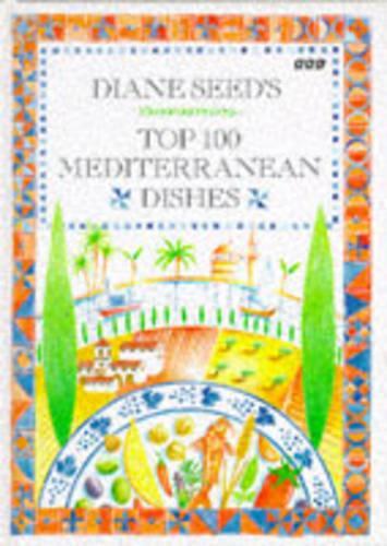 Diane Seeds Top 100 Mediterranean Dishes