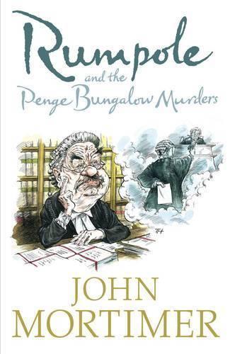 Rumpole and the Penge Bungalow Murders