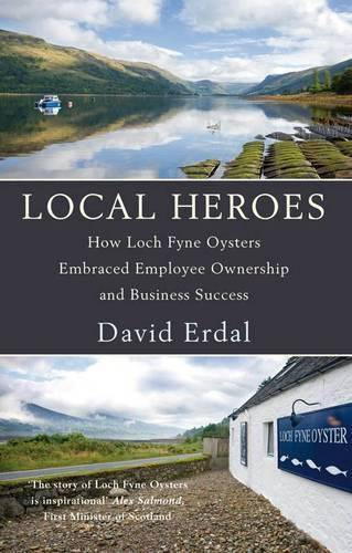 Local Heroes: How Loch Fyne Oysters Embraced Employee Ownership and Business Success