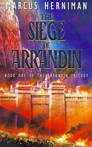 The Siege of Arrandin (The Arrandin trilogy)