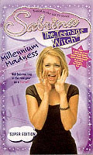 Millennium Madness (Sabrina, the Teenage Witch)