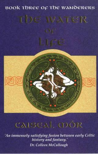 The Water of Life (Book Three of The Wanderers)