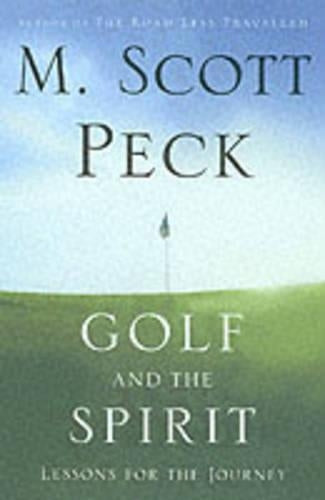 Golf and the Spirit: Lessons for the Journey