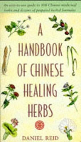 A Handbook of Chinese Healing Herbs