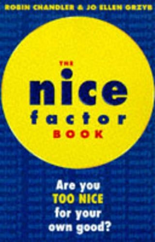 The Nice Factor Book: Are You Too Nice for Your Own Good?