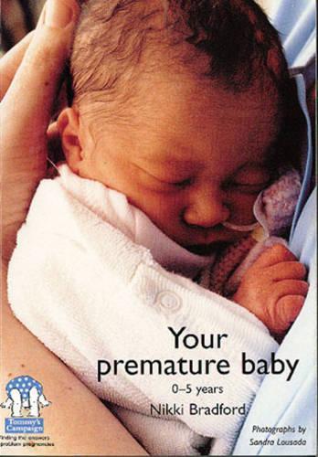Your Premature Baby, 0-5 Years