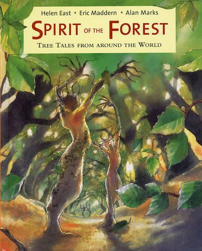 Spirit of the Forest: Tree Tales from Around the World
