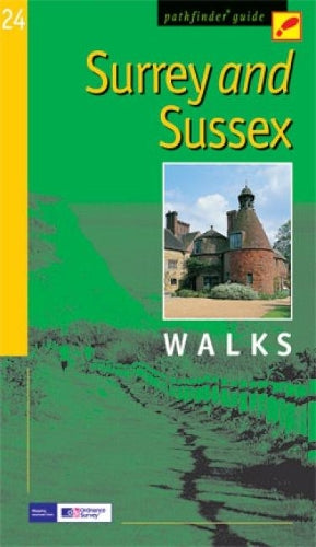 Surrey and Sussex Walks (Ordnance Survey Pathfinder Guides)