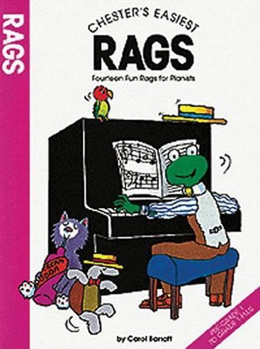 Chesters Easiest Rags: Fourteen Fun Rags for Pianists