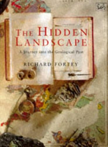 The Hidden Landscape: A Journey into the Geological Past (Pimlico, 136)