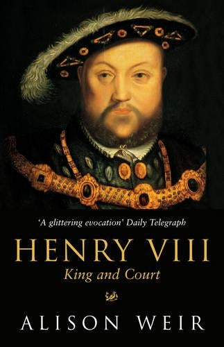 Henry VIII: King and Court