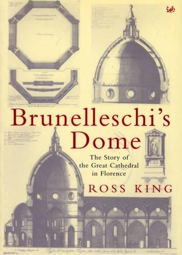 Brunelleschis Dome: The Story of the Great Cathedral in Florence