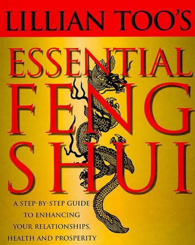 Lillian Toos Essential Feng Shui