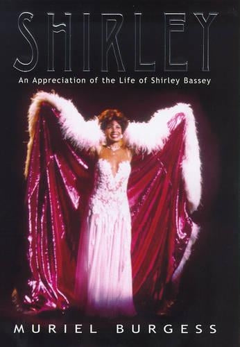 Shirley: Appreciation of the Life of Shirley Bassey