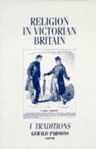 Religion in Victorian Britain: Traditions v. 1