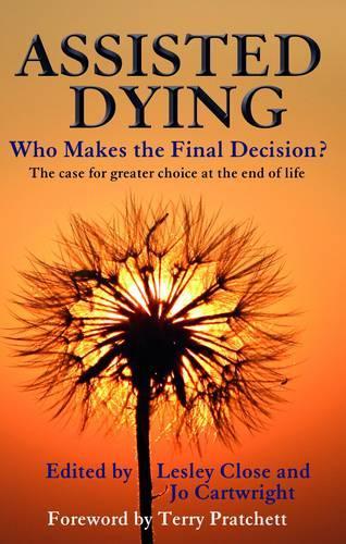 Assisted Dying: Who Makes The Final Decision?