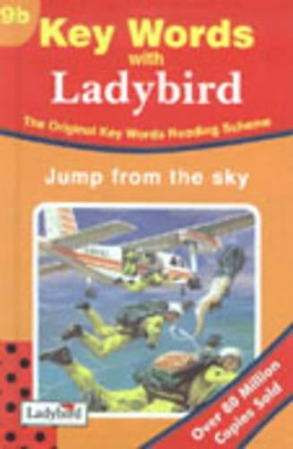 Jump From the Sky (The Ladybird key words reading scheme, Series B, No.9)
