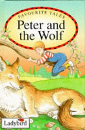 Peter and the Wolf (Ladybird Favourite Tales)