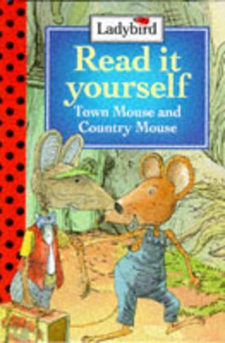 Town Mouse And Country Mouse (Read It Yourself Level 3)