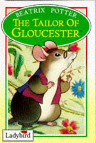The Tailor of Gloucester (Ladybird Peter Rabbit & Friends Storybooks)
