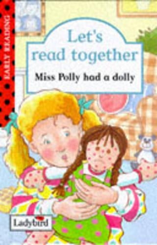 Miss Polly Had a Dolly (Lets Read Together)