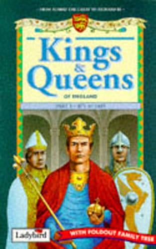 Kings and Queens: 871-1485 Pt. 1 (Ladybird History of Britain)