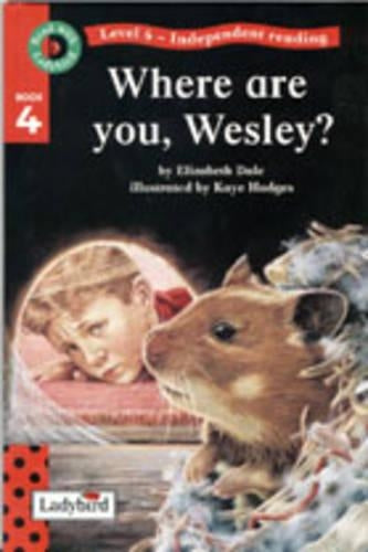 Where Are You Wesley ? (Read with Ladybird)