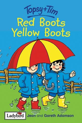 Red Boots, Yellow Boots (Ladybird Topsy & Tim Storybooks)