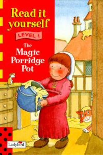 The Magic Porridge Pot (Ladybird Read It Yourself Level 1): Level One