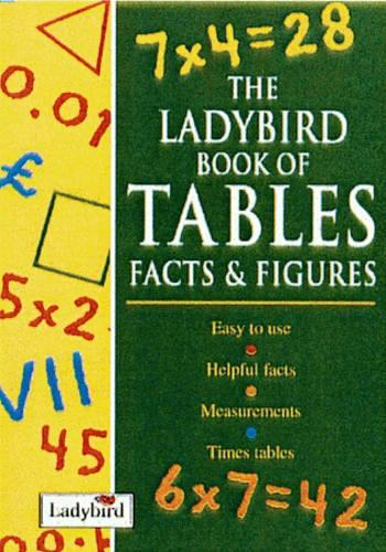 The Ladybird Book of Tables, Facts and Figures (Ladybird Reference)