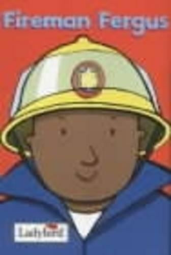 Fireman Fergus (Little Workmates)