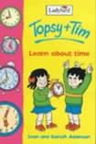 Topsy and Tim Learn About Time (Topsy & Tim)