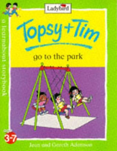 Topsy and Tim Go to the Park (Topsy & Tim)