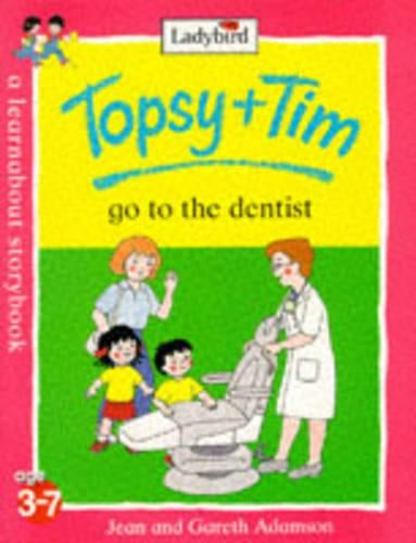 Topsy and Tim Go to the Dentist (Topsy & Tim)