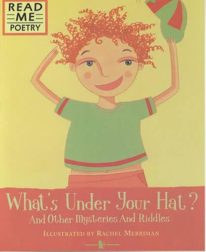 Whats Under Your Hat? (Read Me: Poetry)