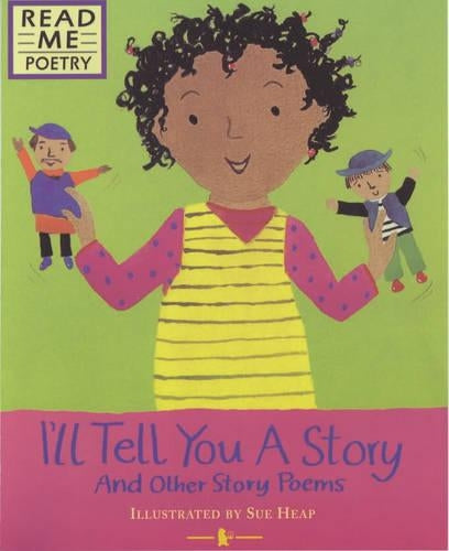 Ill Tell You a Story and other story poems (Read Me: Poetry)