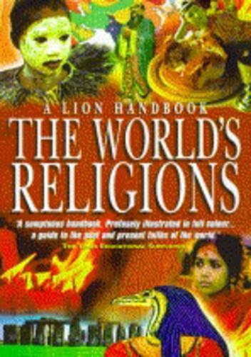 The Worlds Religions (Lion Handbooks)