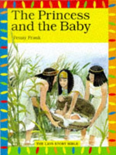 The Princess and the Baby (Lion Story Bible)