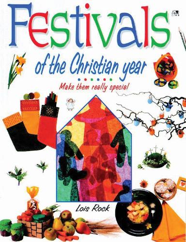 Festivals of the Christian Year: Make Them Really Special