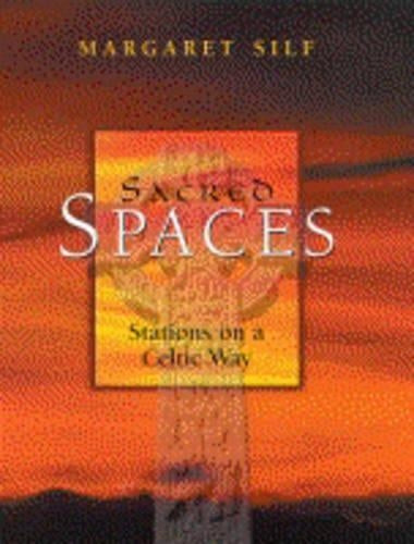 Sacred Spaces: Stations on a Celtic Way