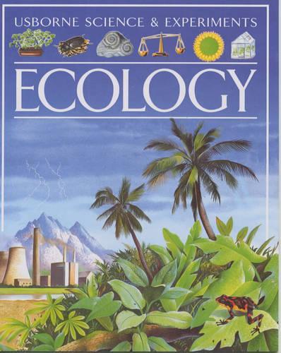 Ecology (Usborne Science & Experiments)
